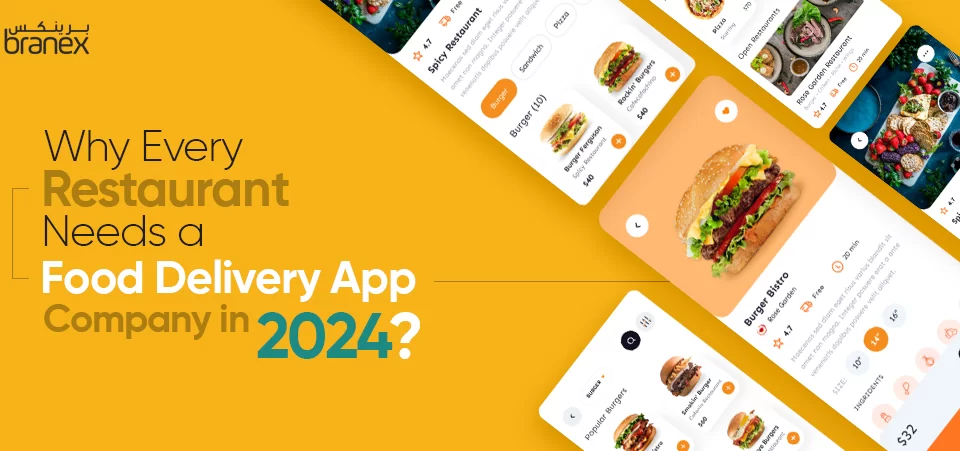 Why-Every-Restaurant-Needs-a-Food-Delivery-App-Company-in-2024